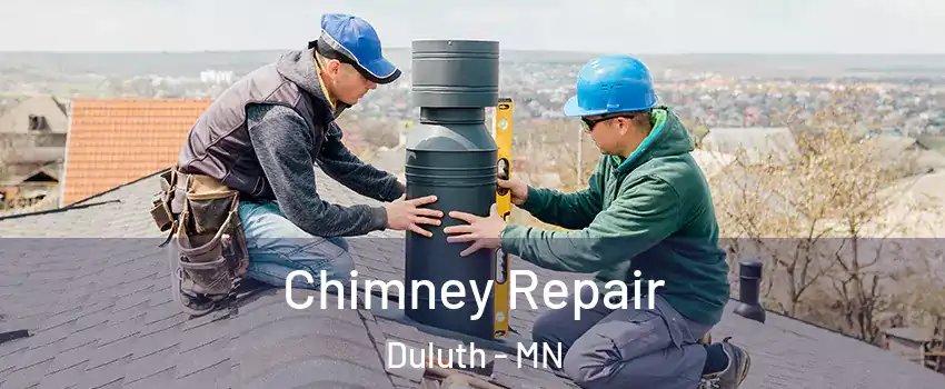 Chimney Repair Duluth - MN