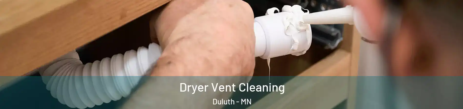 Dryer Vent Cleaning Duluth - MN