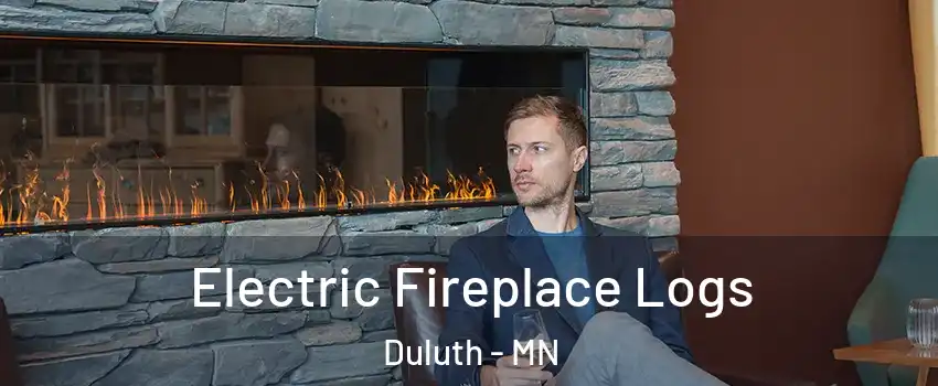 Electric Fireplace Logs Duluth - MN
